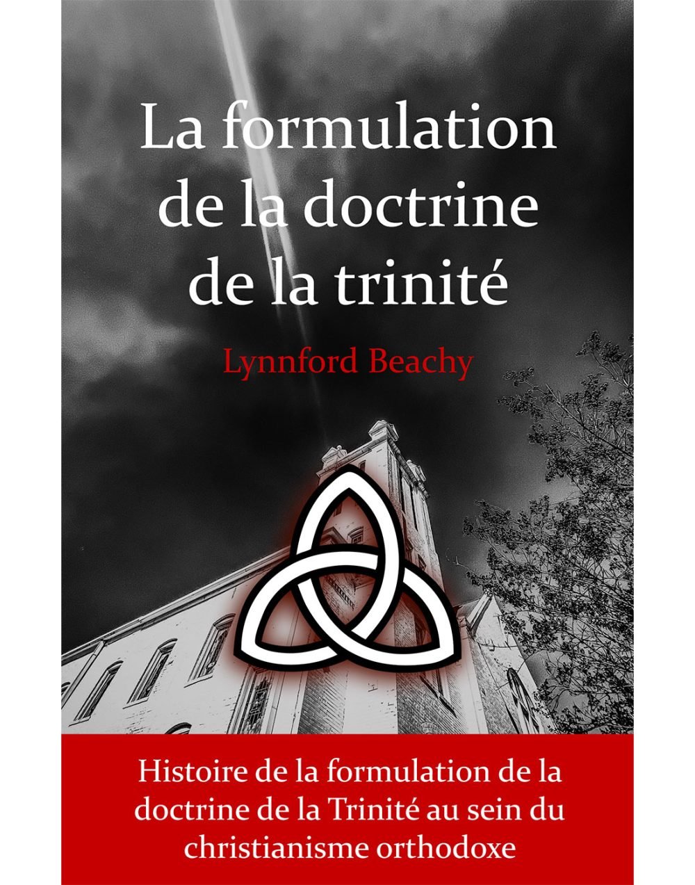 La formulation de la doctrine de la Trinité (FR-EN)